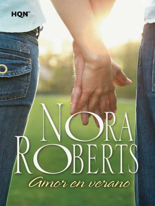 Title details for Amor en verano by Nora Roberts - Available